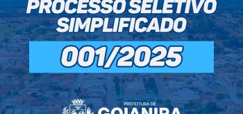 Prefeitura de Goianira abre inscrições para Processo Seletivo Simplificado na área de Assistência Social