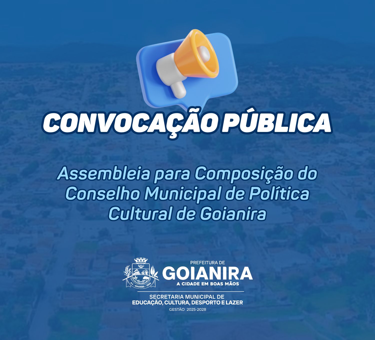 Convocação Pública – Assembleia para Composição do Conselho Municipal de Política Cultural de Goianira
