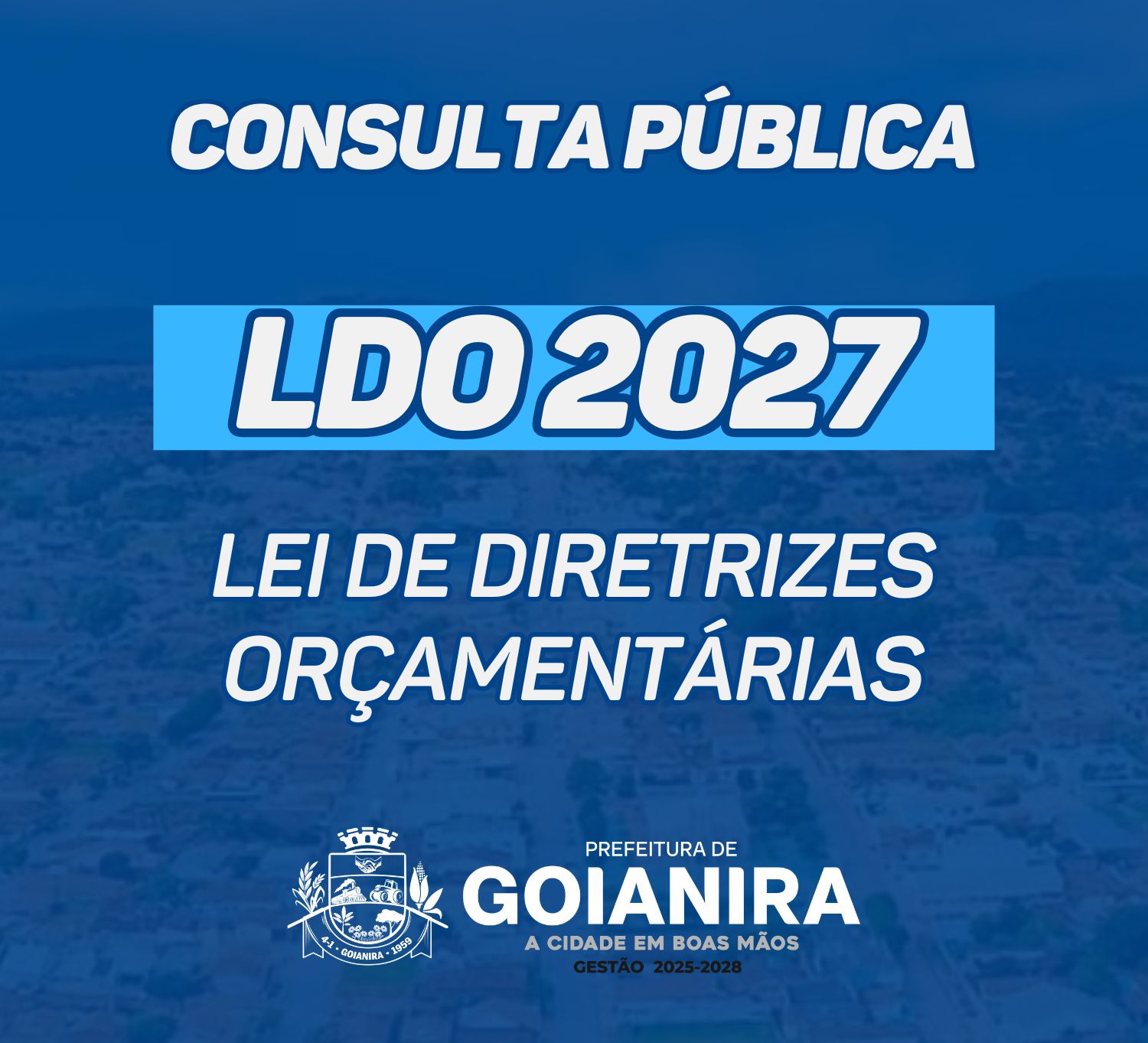 FORMULÁRIO DE CONSULTA PÚBLICA PARA A ELABORAÇÃO DA LDO-2027