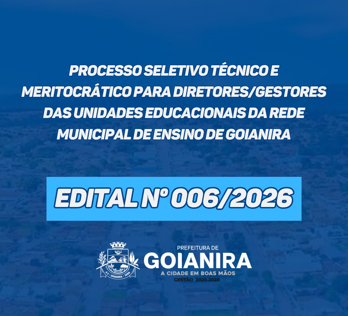 Prefeitura de Goianira publica edital para seleção de diretores e gestores escolares